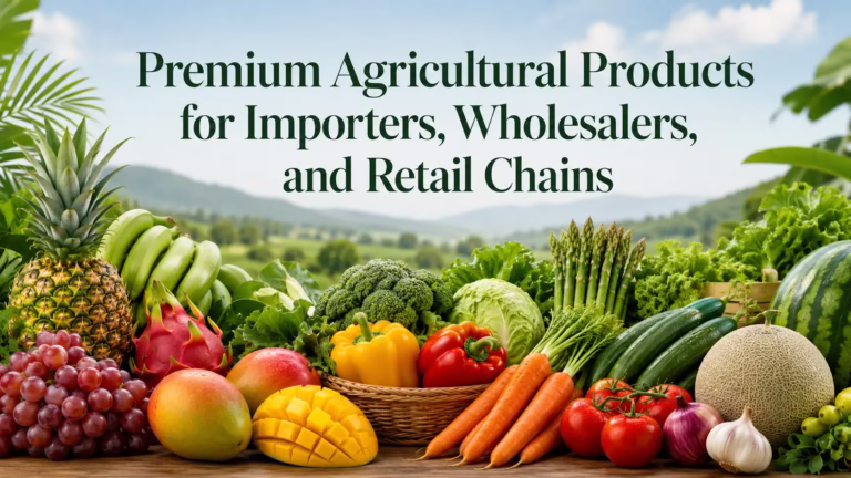 Premium agricultural products including tropical fruits and fresh vegetables for importers, wholesalers, and retail chains.